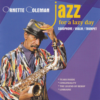 Ornette Coleman - Jazz for a Lazy Day