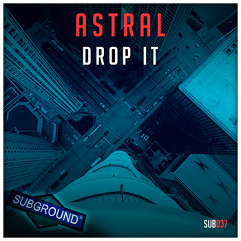 Astral - Drop It