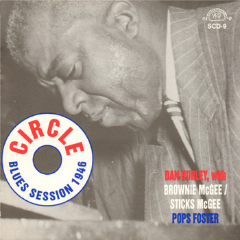 Dan Burley - Circle Blues Session 1946