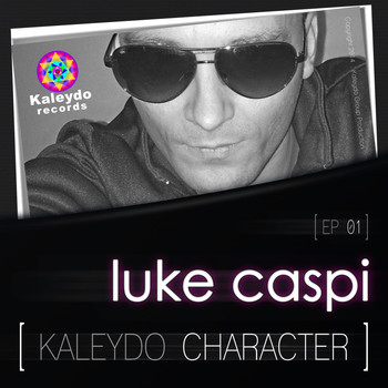 Luke Caspi - Kaleydo Character: Luke Caspi EP 1