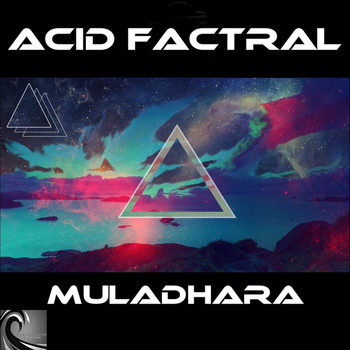 Acid Factral - Muladhara