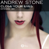 Andrew Stone - Close Your Eyes (Extended Mix)