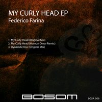 Federico Farina - My Curly Head EP
