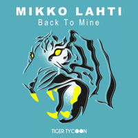 Mikko Lahti - Back To Mine