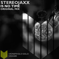 Stereojaxx - Is No Time
