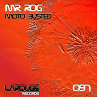 Mr. Rog - Moto Busted