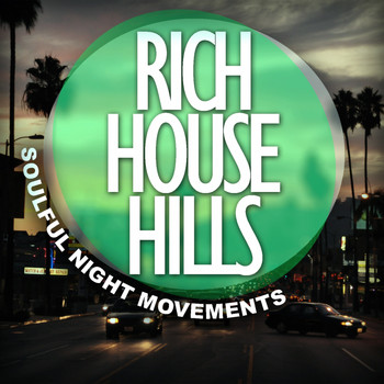 Various Artists - Rich House Hills: Soulful Night Movements