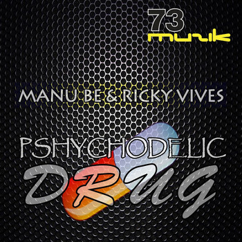 Manu Be & Ricky Vives - Psychodelic Drug