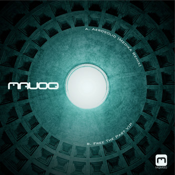 Mauoq - Aerosolid (Medika Remix) \ Free The Past VIP
