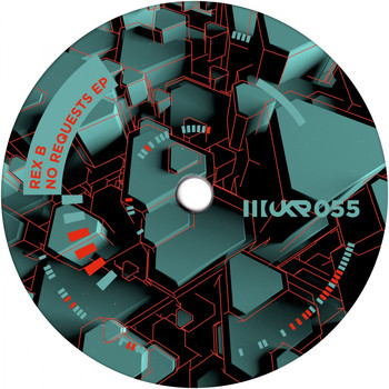 Rex B - No Requests EP