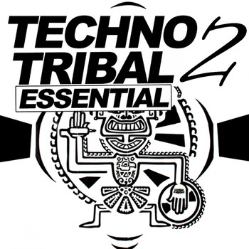Various Artists - Techno Tribal Essential, Vol. 2