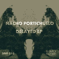 Nacho Portichuelo - Delayed