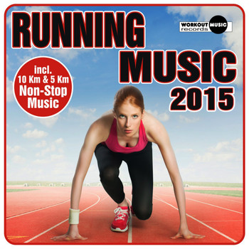 Various Artists - Running Music 2015 (Incl. 10 Km & 5 Km Non-Stop Muisc)