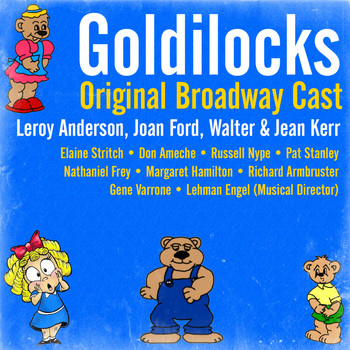 Various Artists - Leroy Anderson: Goldilocks (Original Broadway Cast)