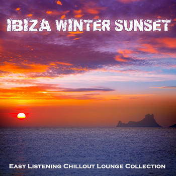 Various Artists - Ibiza Winter Sunset (Easy Listening Chillout Lounge Collection from the White Island)