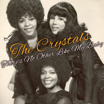 The Crystals - There's No Other Like My Baby