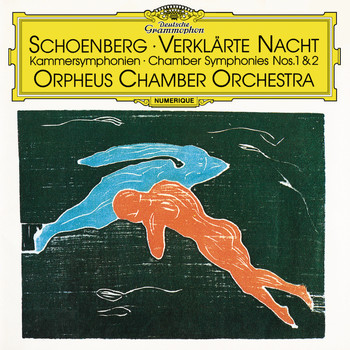 Orpheus Chamber Orchestra - Schoenberg: Verklärte Nacht, Op. 4 / Chamber Symphonies Nos. 1 & 2