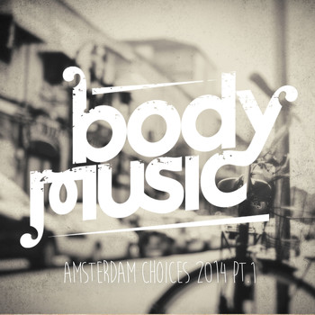 Jochen Pash - Body Music - Amsterdam Choices 2014, Pt. 1