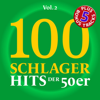 Various Artists - 100 Deutsche Schlager Hits der 50er Jahre, Vol. 2