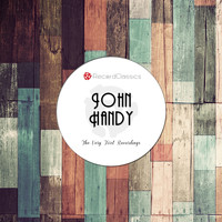 John Handy - The Very First Recordings