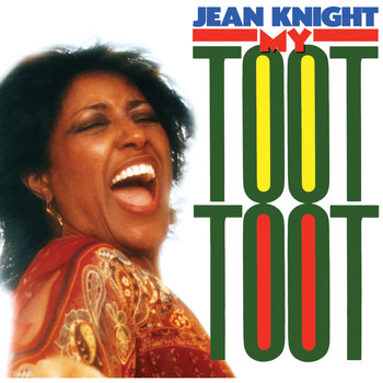 Jean Knight - My Toot Toot