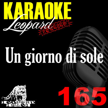 Leopard Powered - Un giorno di sole (Karaoke Version) (Originally Performed By Chiara Galiazzo)