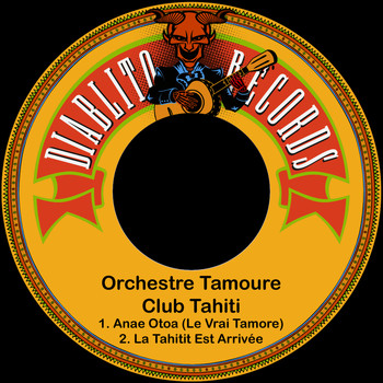 Orchestre Tamoure Club Tahiti - Anae Otoa (Le Vrai Tamore)