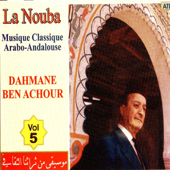 Dahmane Ben Achour - La Nouba, Vol. 5