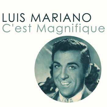 Luis Mariano - C'est magnifique
