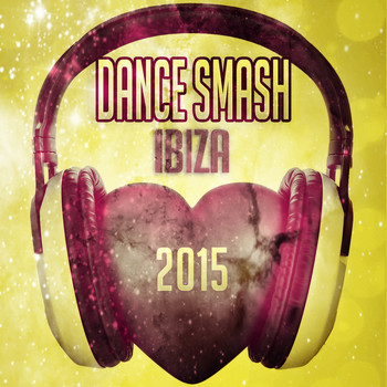 Various Artists - Dance Smash Ibiza 2015 (Explicit)