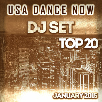 Various Artists - USA Dance Now DJ Set Top 20 January 2015 (Top Trance and Progressive House Essential for DJ [Explicit])