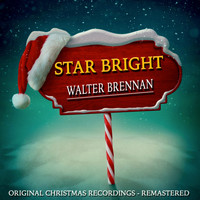 Walter Brennan - Star Bright