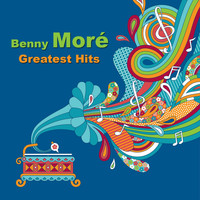 Benny Moré - Greatest Hits