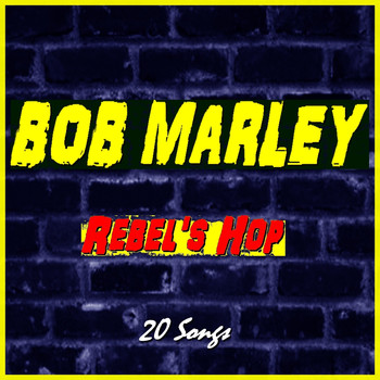 Bob Marley - Rebel's Hop