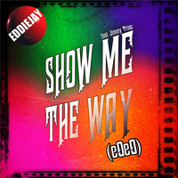 Eddiejay - Show Me the Way (EOeO)
