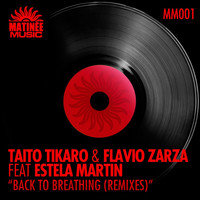 Taito Tikaro, Flavio Zarza - Back to Breathing (Remixes)