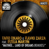 Taito Tikaro, Flavio Zarza - Matinée... Land of Dreams