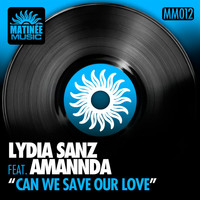 Lydia Sanz - Can We Save Our Love