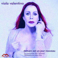 Viola Valentino - Demain est un jour nouveau