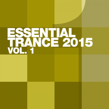 Various Artists - Essential Trance 2015 Vol. 1