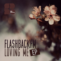 FlashbackFm - Loving Me