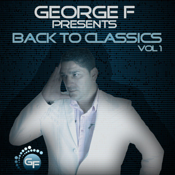 George F - Back To Classics, Vol. 1