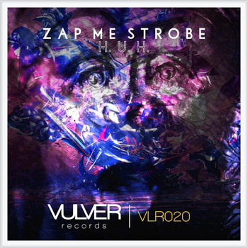 Zap Me Strobe - H.U.H.