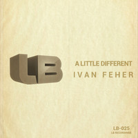 Ivan Feher - A Little Different