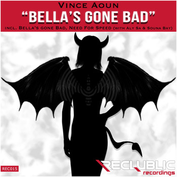 Vince Aoun - Bella's Gone Bad