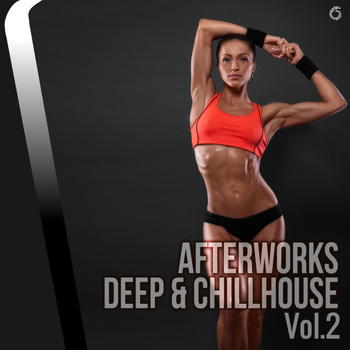 Various Artists - Afterwork Deep & Chillhouse, Vol. 2