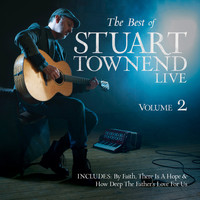 Stuart Townend - The Best of Stuart Townend, Volume 2 (Live)
