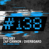 Dreamy - Zap Cannon E.P