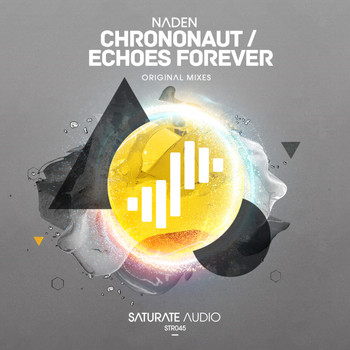 Naden - Chrononaut / Echoes Forever