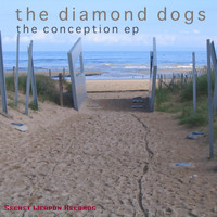 The Diamond Dogs - The Conception EP